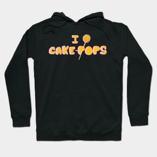 I Love Cake-Pops Hoodie